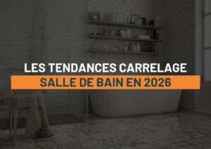 tendance carrelage salle de bain