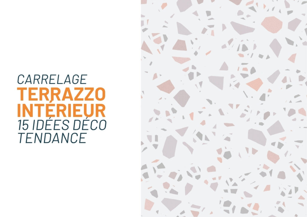 Carrelage terrazzo idées tendances
