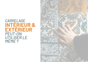 carrelage intérieur extérieur