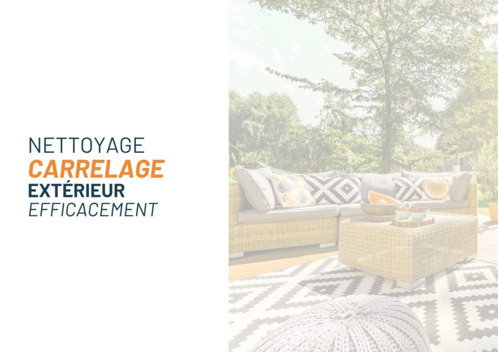 Nettoyage efficace du carrelage extérieur