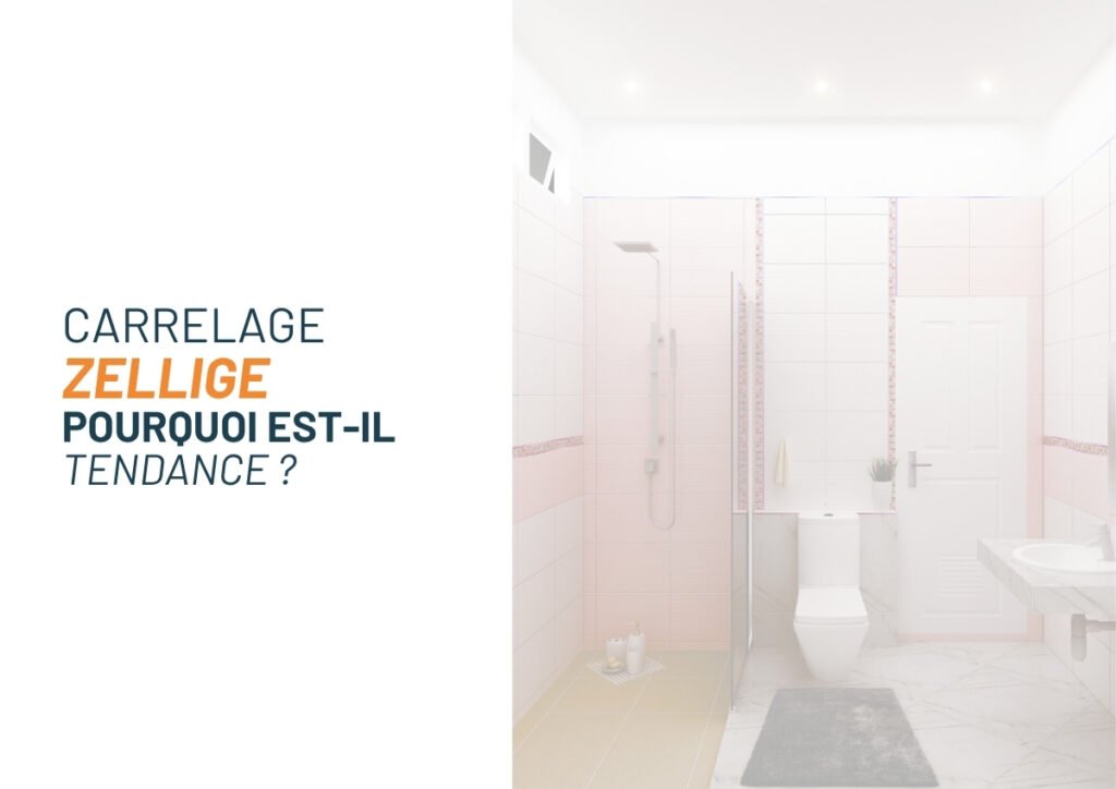 Pourquoi le carrelage Zellige est-il tendance