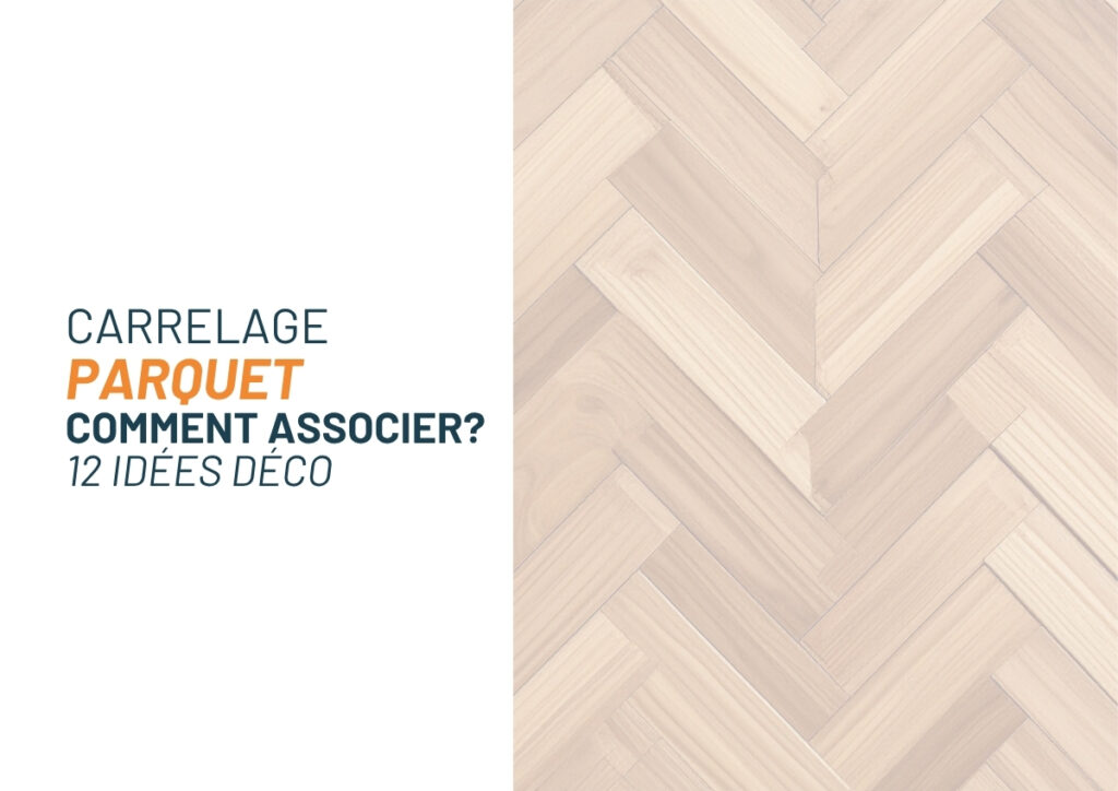 Associer carrelage et parquet