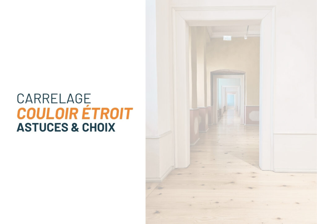 Carrelage pour un couloir étroit