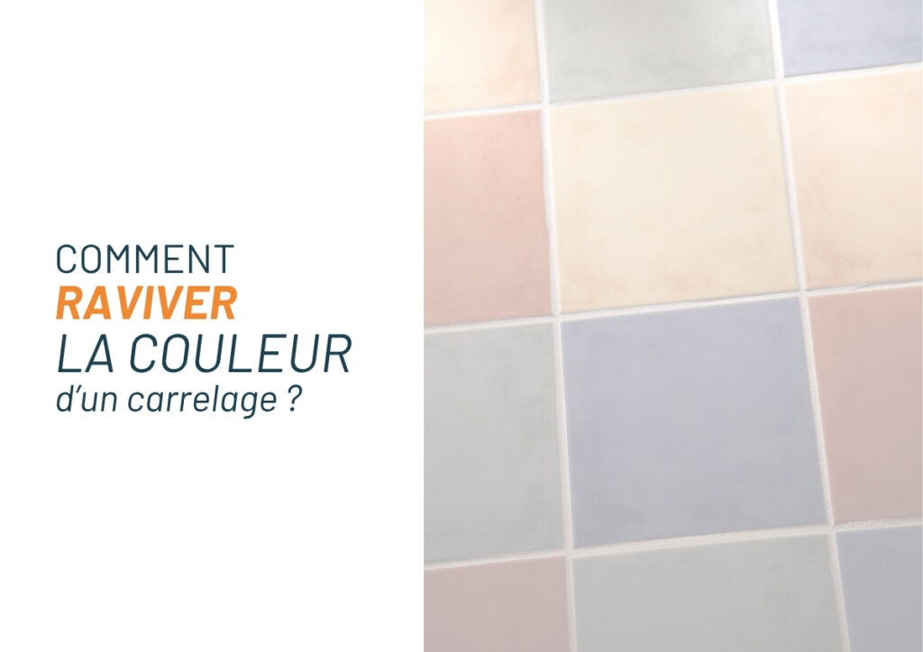 Comment raviver son carrelage