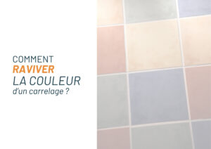 raviver carrelage