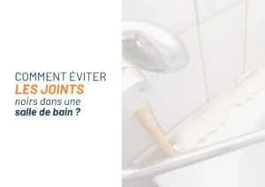joints noirs salle de bain