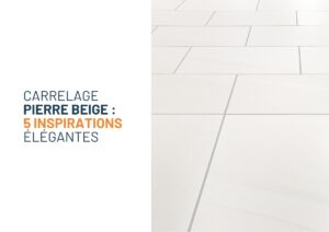 carrelage pierre beige