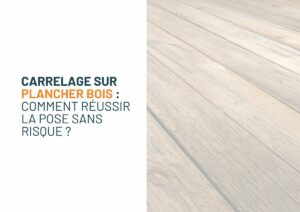 carrelage sur plancher bois