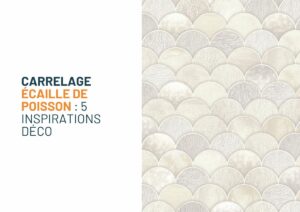 carrelage ecaille de poisson