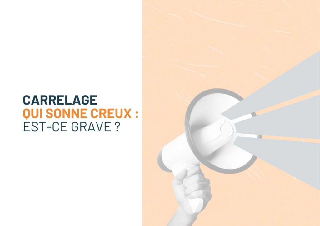 Carrelage qui sonne creux