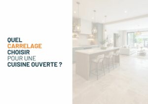 carrelage cuisine ouverte