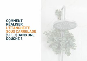 étanchéité sous carrelage douche